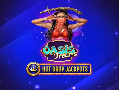 Oasis Dreams Hot Drop Jackpots
